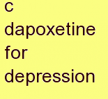 s dapoxetine for depression