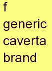 i generic caverta brand