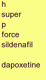 f super p force sildenafil + dapoxetine