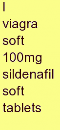 h viagra soft 100mg sildenafil soft tablets