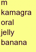 t kamagra oral jelly banana