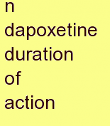 o dapoxetine duration of action