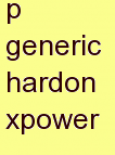 s generic hardon xpower