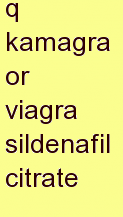 p kamagra or viagra sildenafil citrate