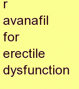 m avanafil for erectile dysfunction