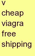 b cheap viagra free shipping