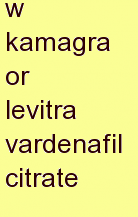 s kamagra or levitra vardenafil citrate