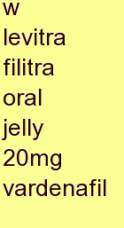 s levitra filitra oral jelly 20mg vardenafil