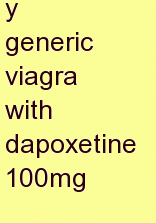 w generic viagra with dapoxetine 100mg