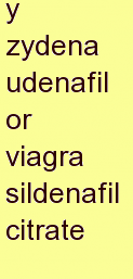 w zydena udenafil or viagra sildenafil citrate